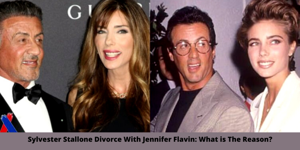 Sylvester Stallone Divorce With Jennifer Flavin: What Happened?