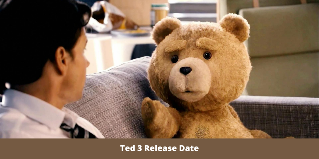 Ted 3 Release Date