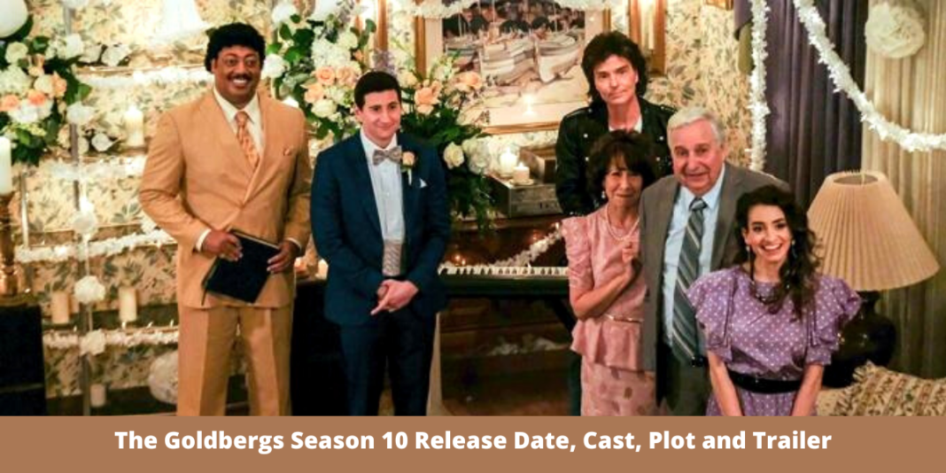 The Goldbergs Season 10 Release Date, Cast, Plot and Trailer