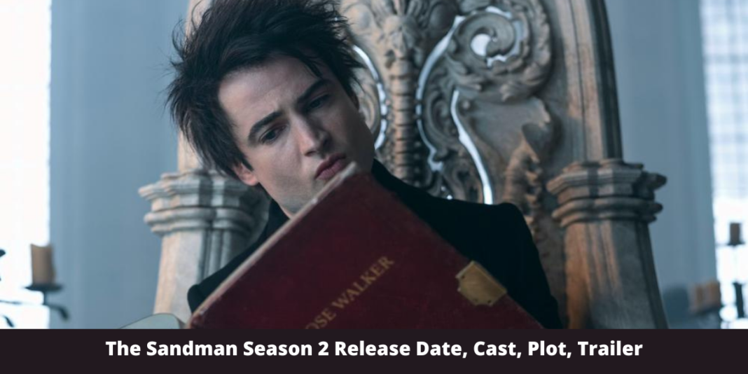 The Sandman Season 2 Release Date, Cast, Plot, Trailer