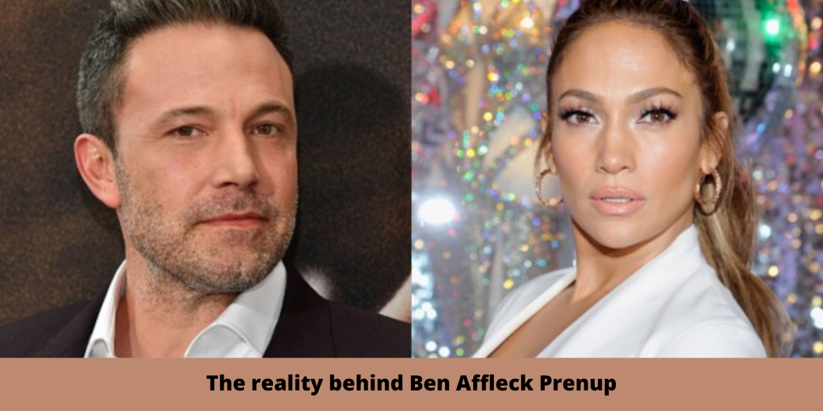 The reality behind Ben Affleck Prenup