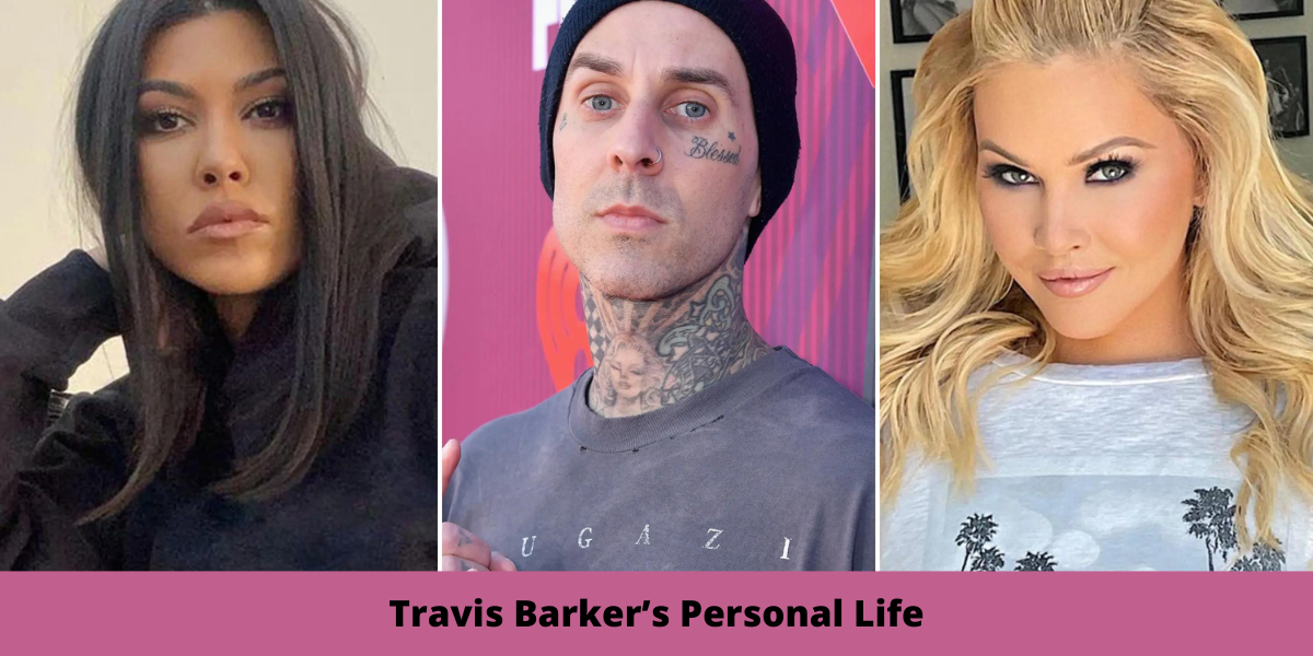 Travis Barker’s Personal Life