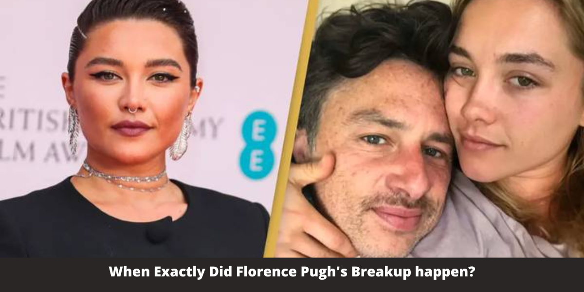 When Exactly Did Florence Pugh's Breakup happen?