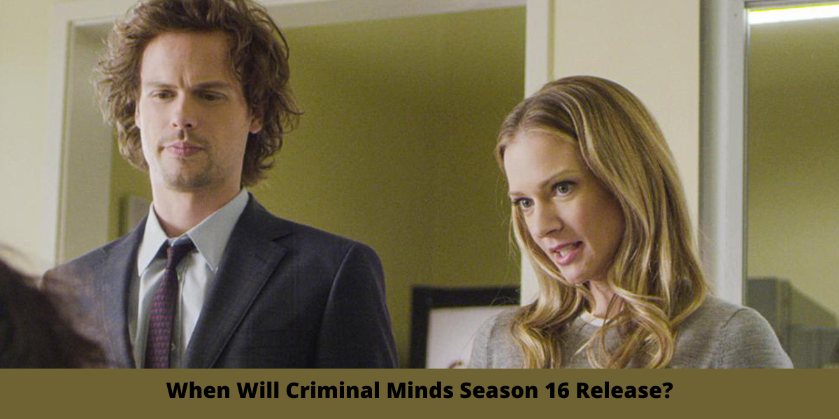 When Will Criminal Minds Season 16 Release?