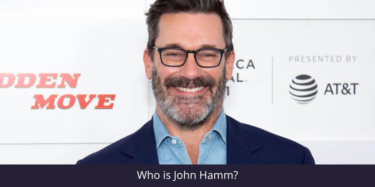 Who is John Hamm?