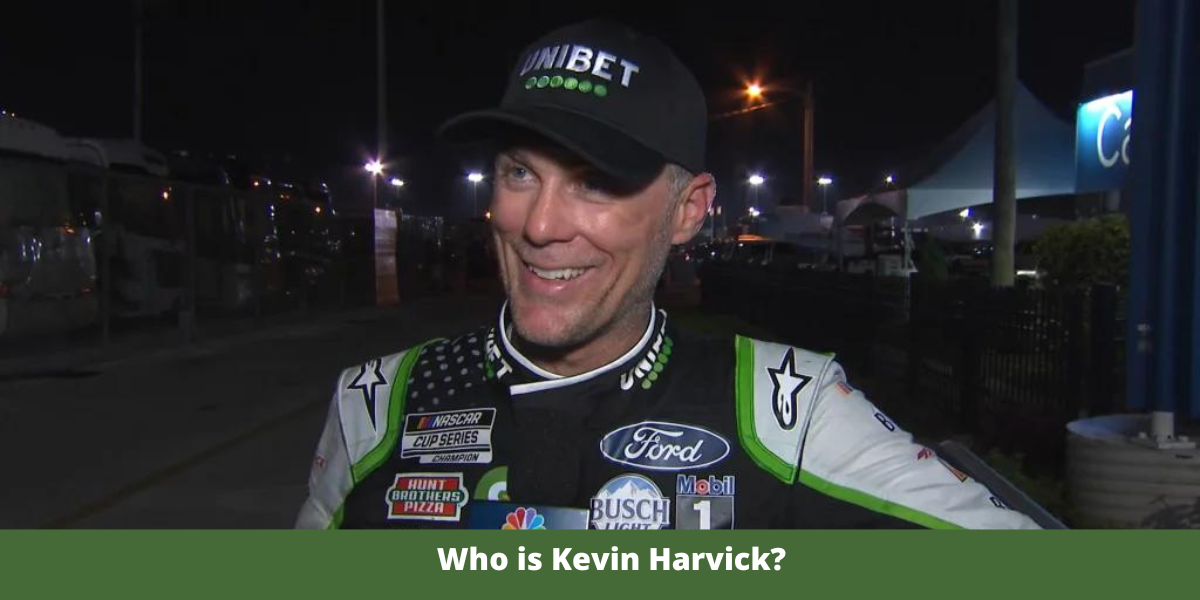 Who is Kevin Harvick?