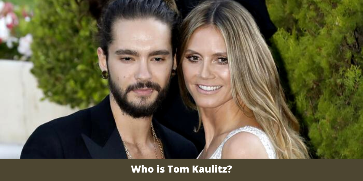 Who is Tom Kaulitz?