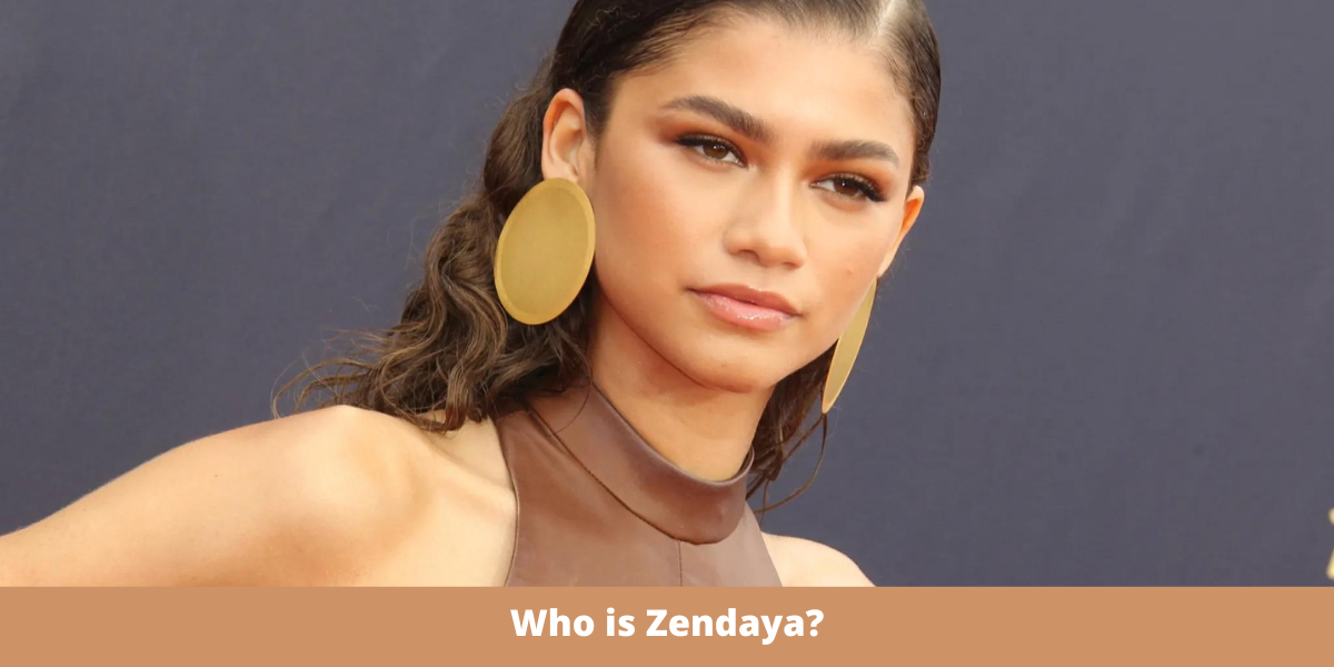 Who is Zendaya?