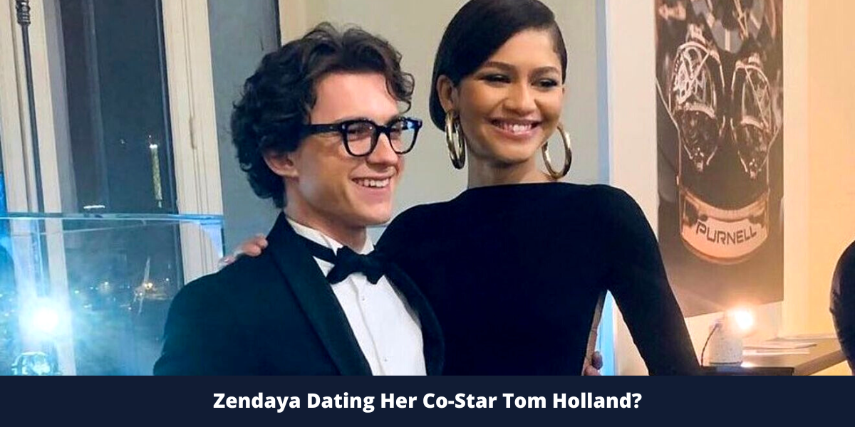 Zendaya Dating Her Co-Star Tom Holland?