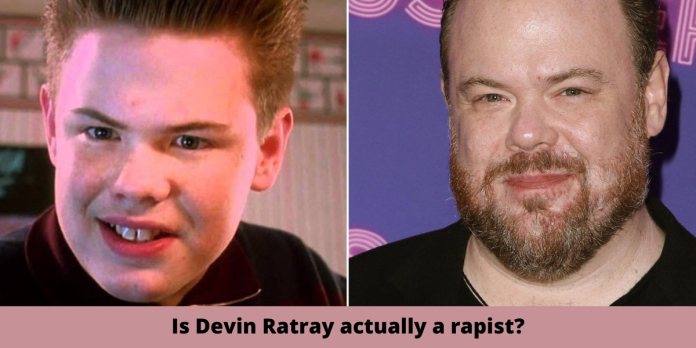 Is Devin Ratray actually a rapist?