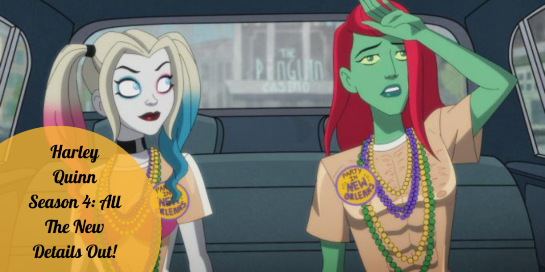 Harley Quinn Season 4: All The New Details Out!