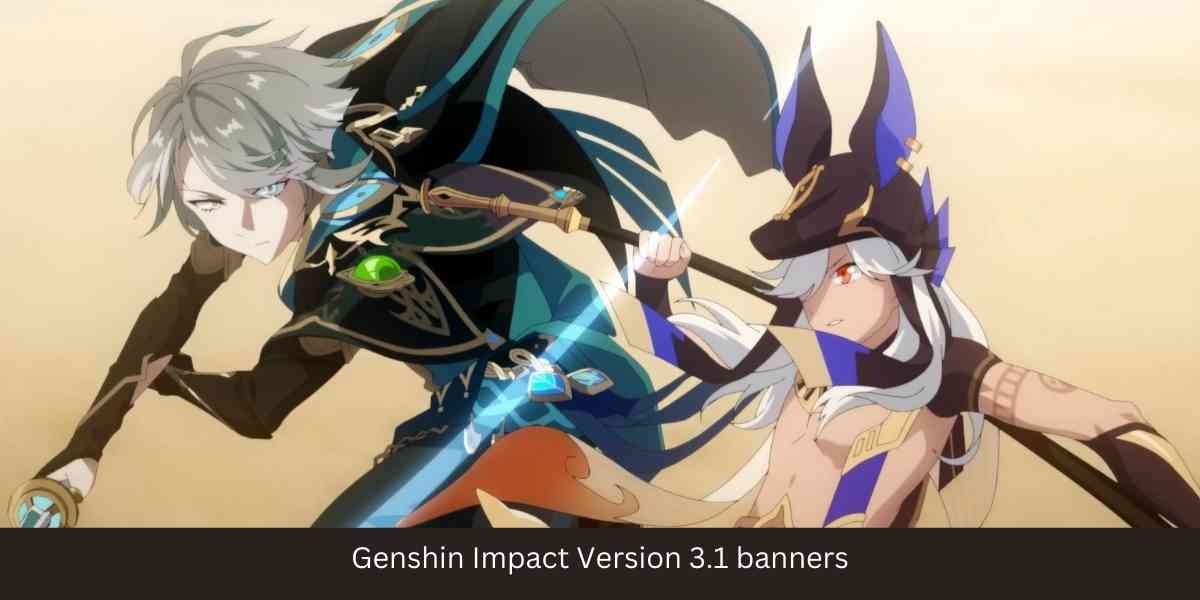 Genshin Impact Version 3.1 banners