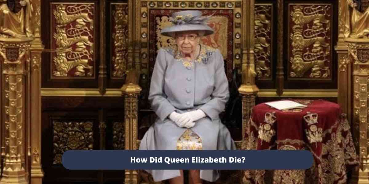 How Did Queen Elizabeth Die