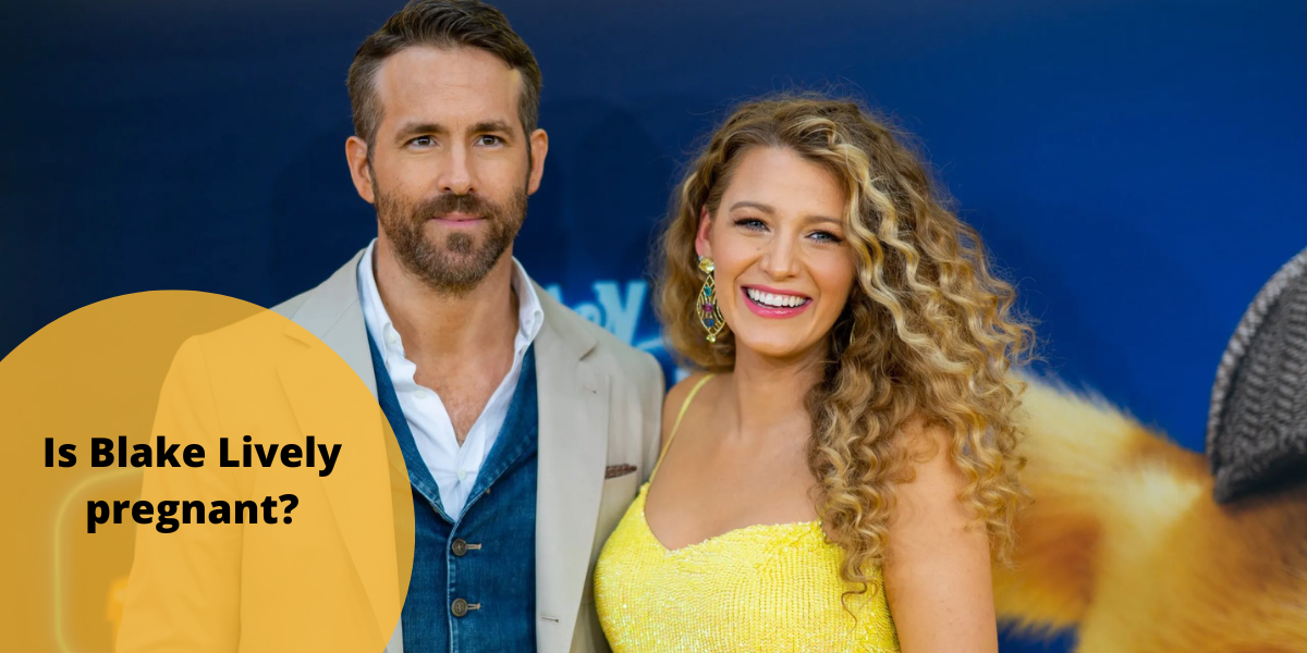 Is Blake Lively pregnant?