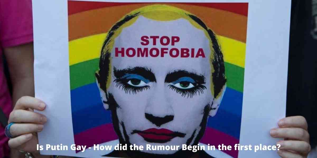 Is Putin Gay - How did the Rumour Begin in the first place?