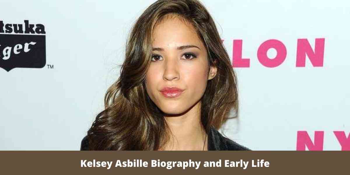 Kelsey Asbille Biography and Early Life