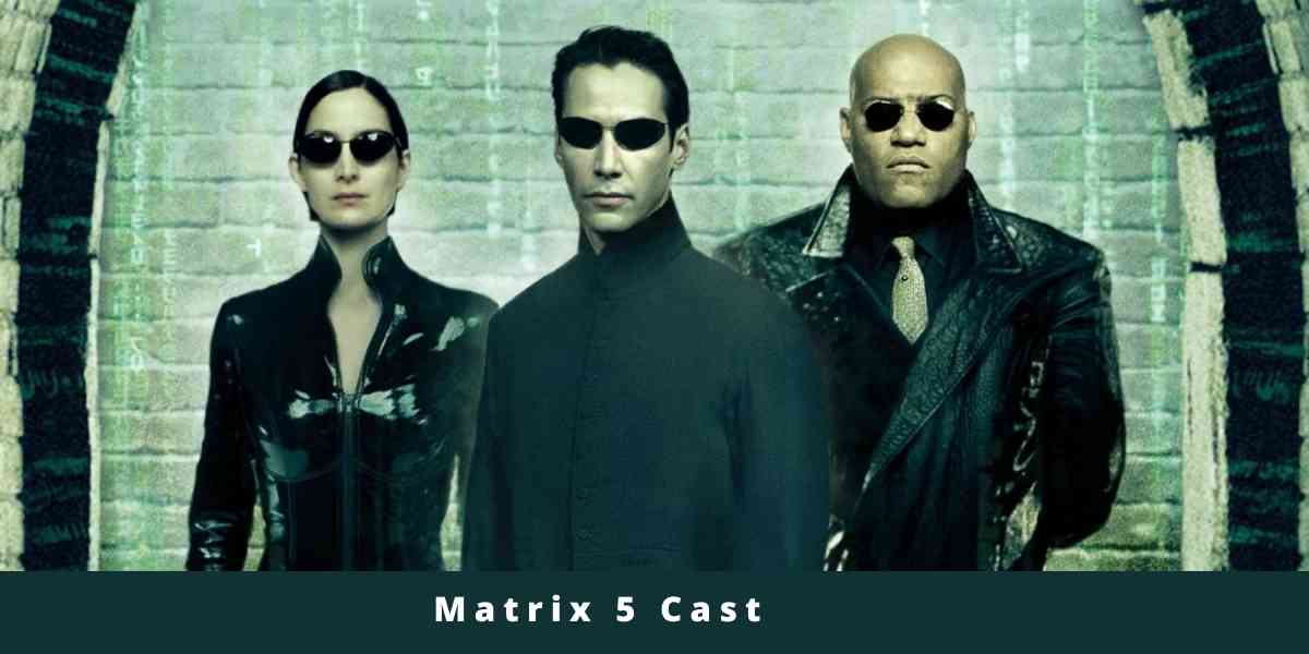 Matrix 5 Cast