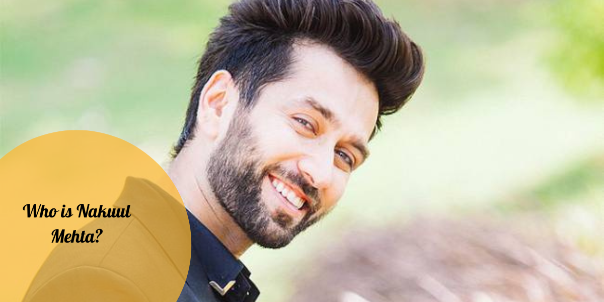 Who is Nakuul Mehta?