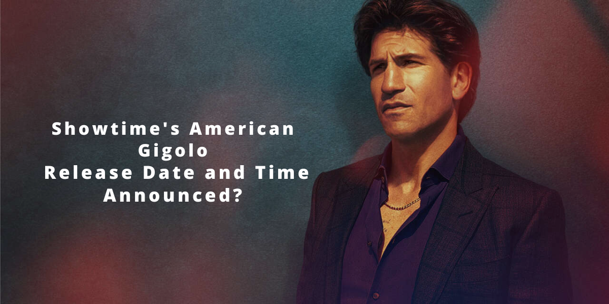 Showtime's American Gigolo Release Date and Time Announced?