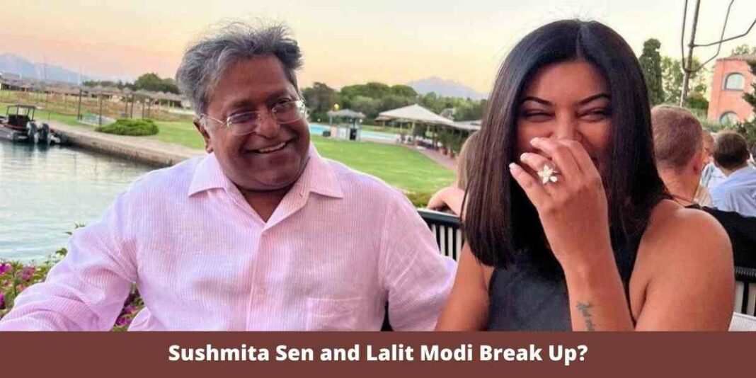 Sushmita Sen and Lalit Modi Break Up?