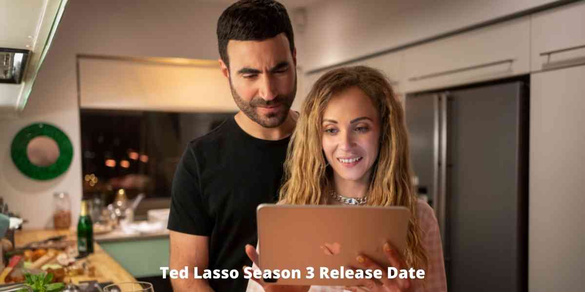 Ted Lasso Season 3 Release Date