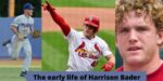 The early life of Harrison Bader