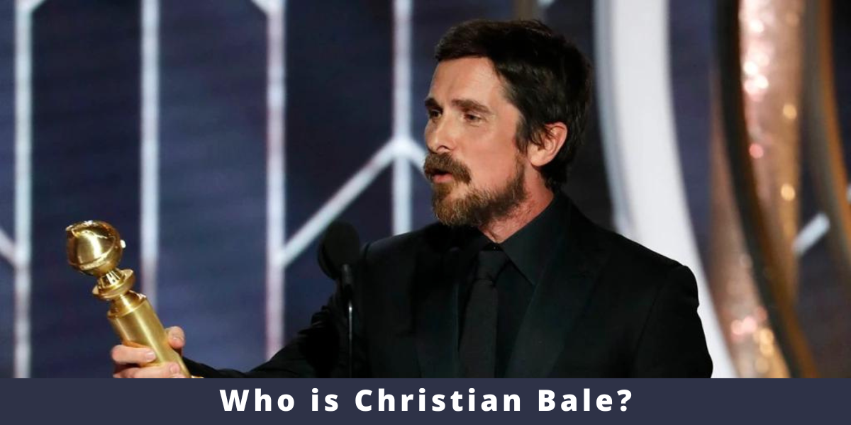 Who is Christian Bale?