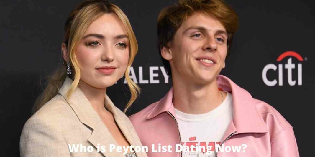 Who is Peyton List Dating Now?