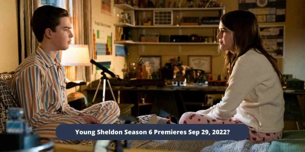 Young Sheldon Season 6 Premieres Sep 29, 2022