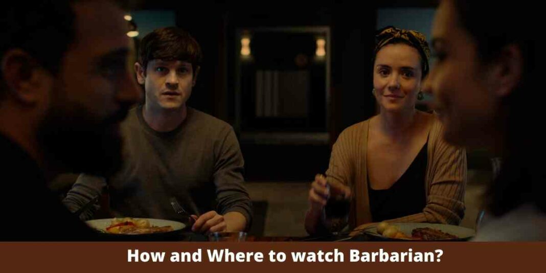 How and Where to watch Barbarian?