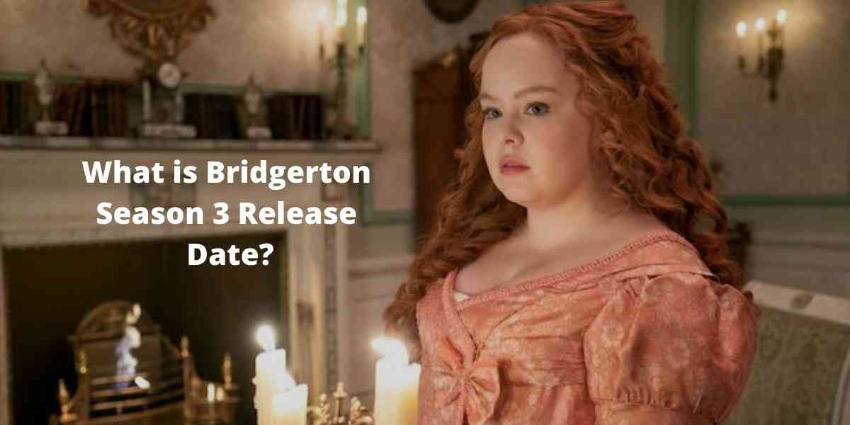 What is Bridgerton Season 3 Release Date?