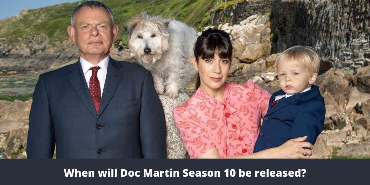 When will Doc Martin Season 10 be released?