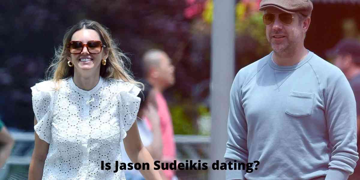 Is Jason Sudeikis dating?