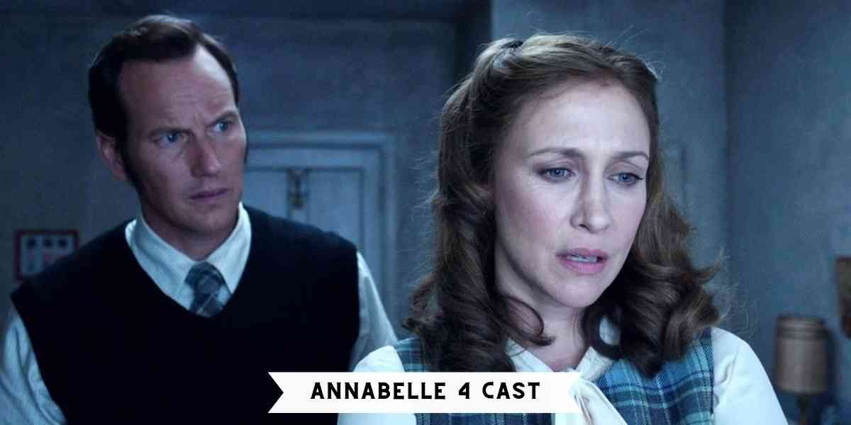 Annabelle 4 Cast