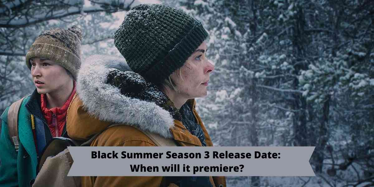 Black Summer Season 3 Release Date: When will it premiere?