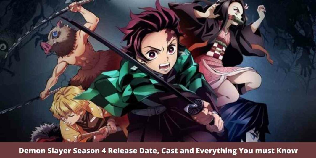 Demon Slayer Season 4 Release Date, Cast and Everything You must Know