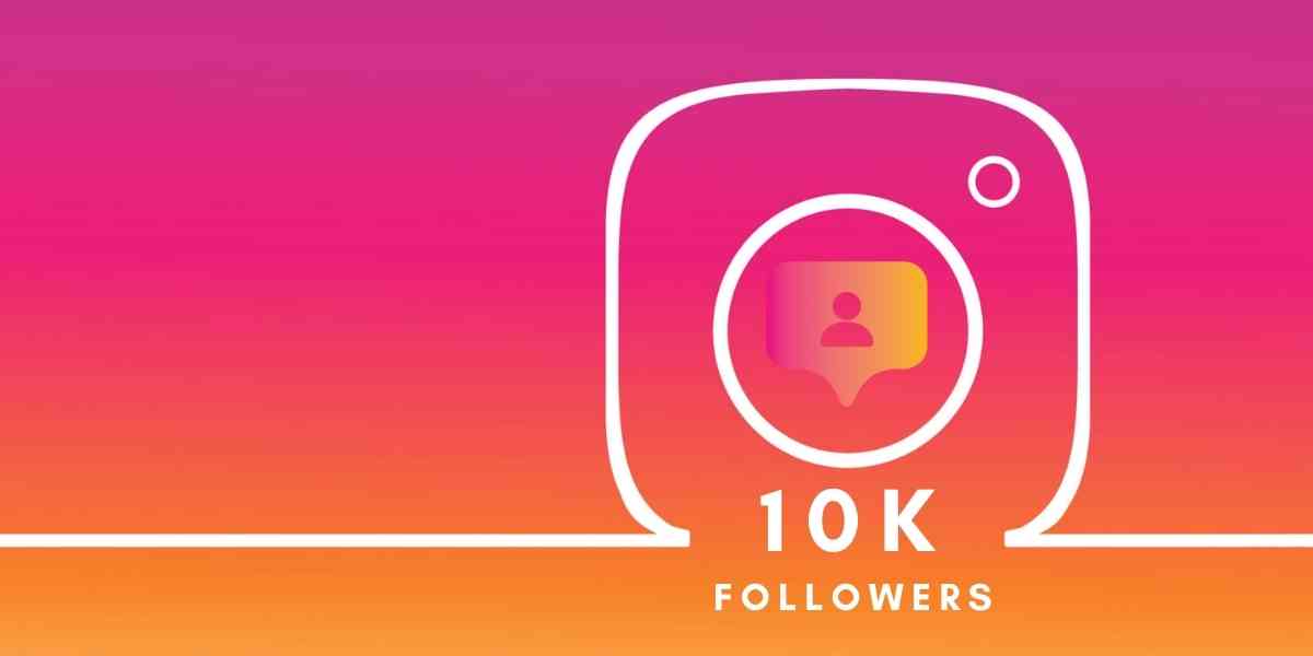 How do I get 10K Instagram Followers?