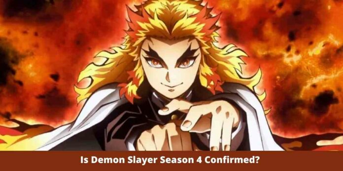 When is Demon Slayer Season 4 Coming out?