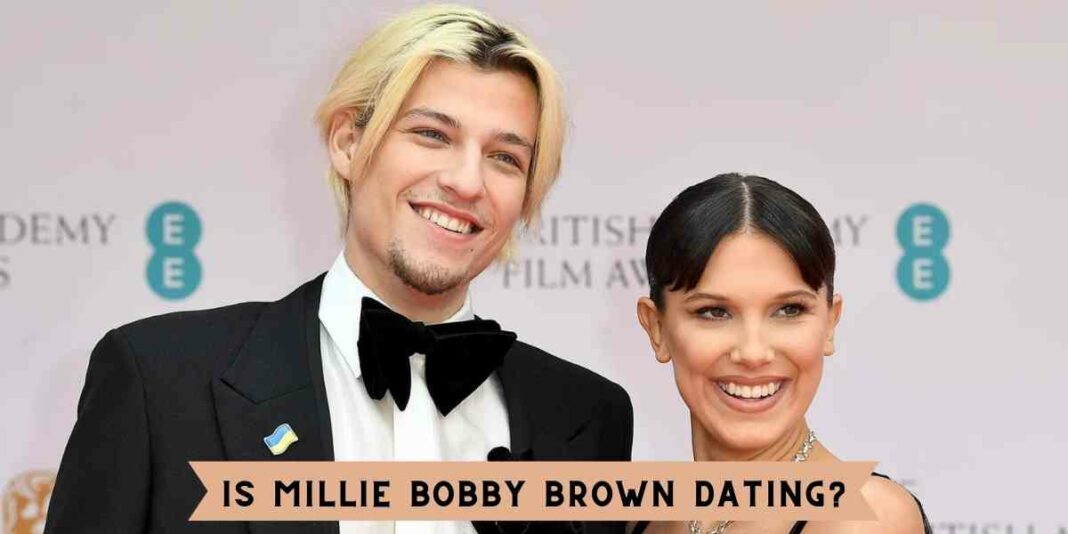 Is Millie Bobby Brown Dating?
