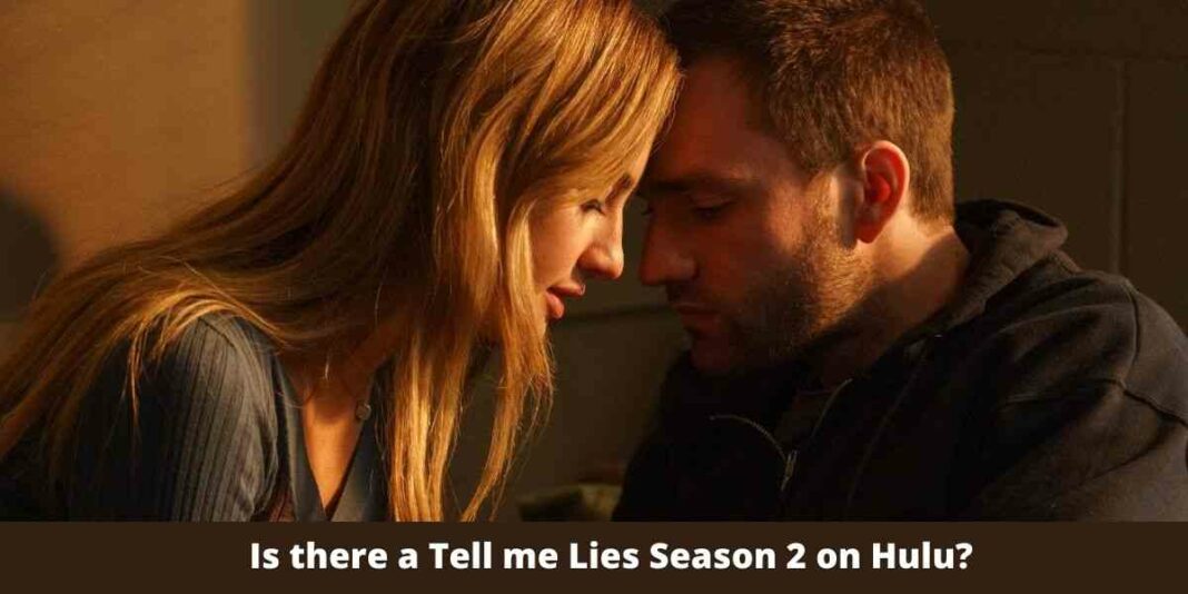 Is there a Tell me Lies Season 2 on Hulu?