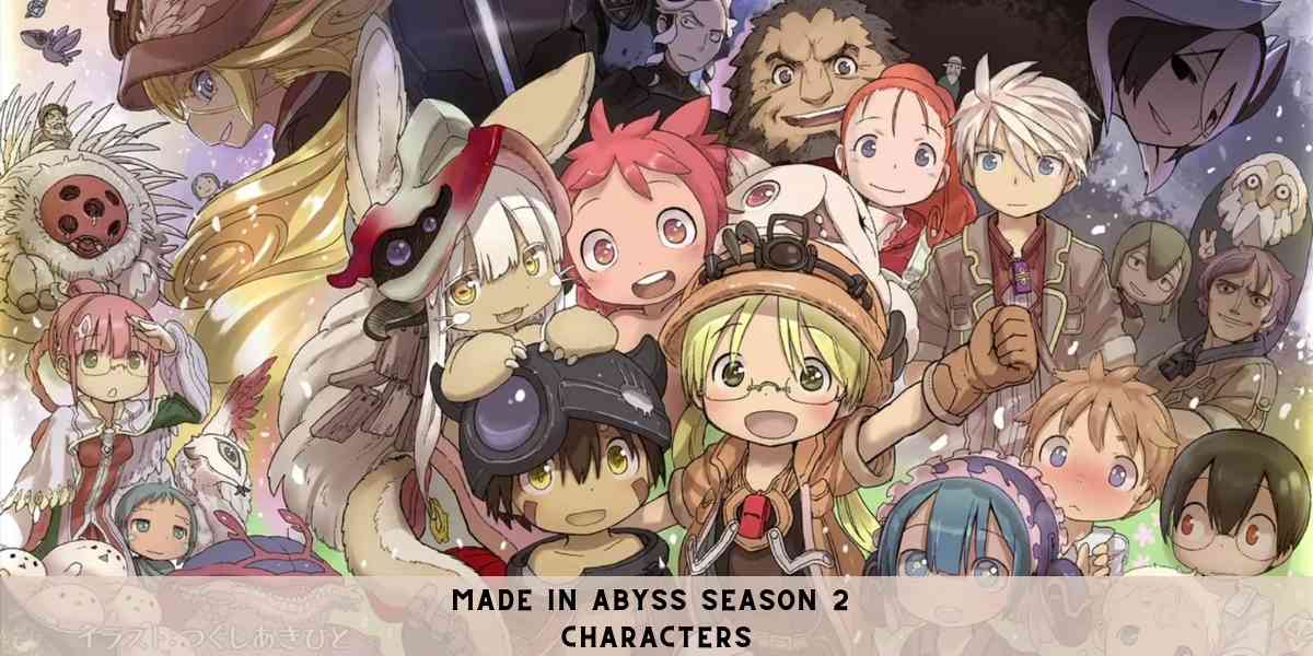 Made in Abyss Season 2 Characters