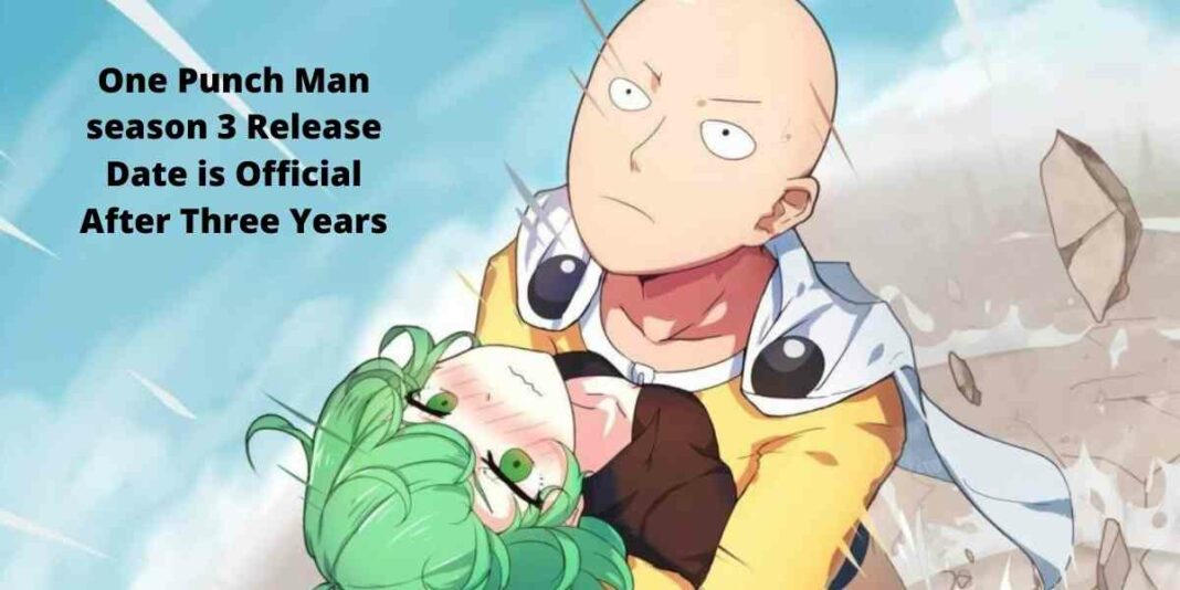 One Punch Man season 3 Release Date is Official After Three Years