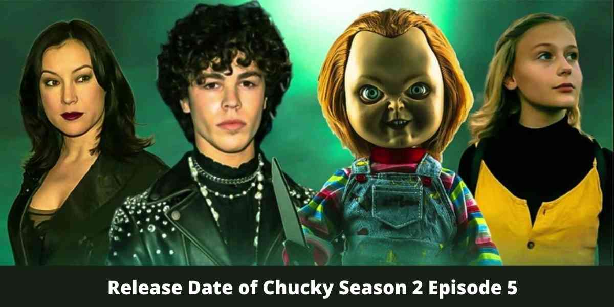 Release Date of Chucky Season 2 Episode 5