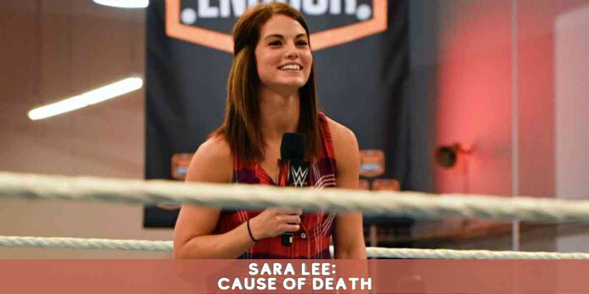 Sara Lee: Cause of Death