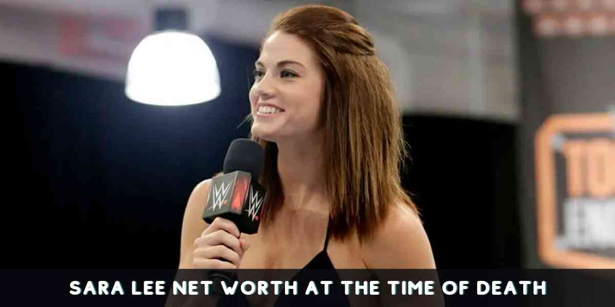 Sara Lee Net Worth at the Time of Death