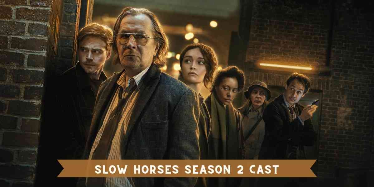 Slow Horses Season 2 Cast