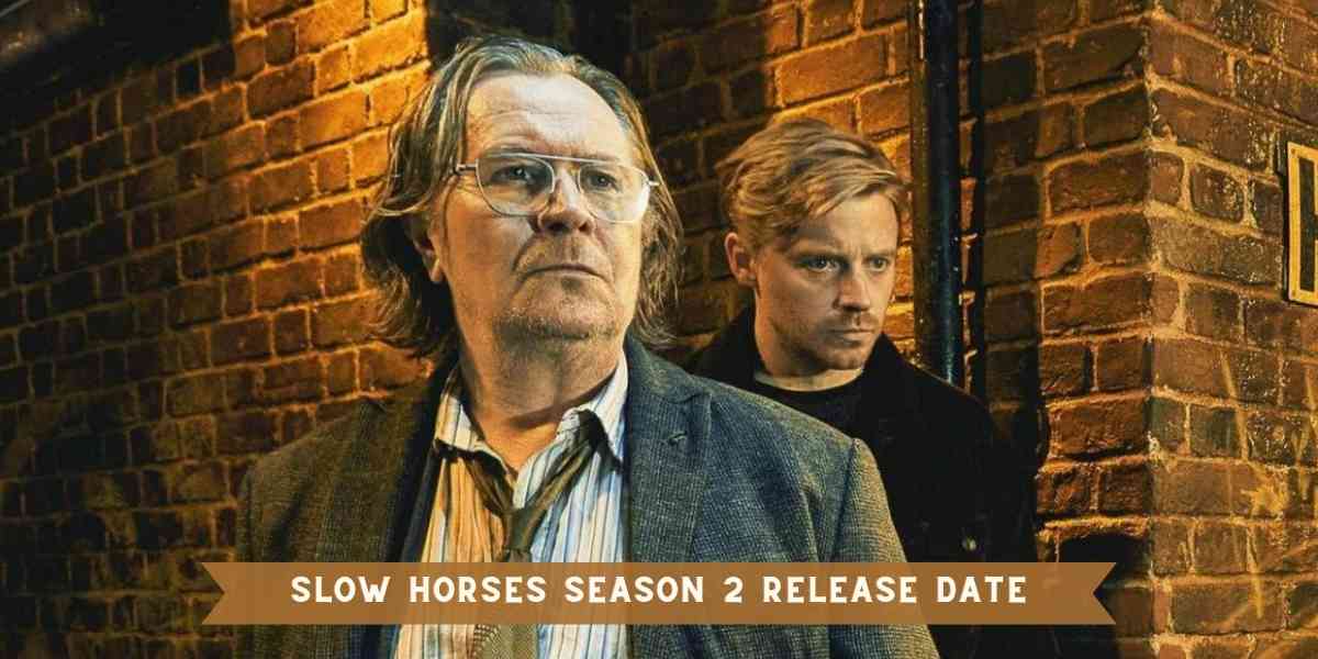 Slow Horses Season 2 Release Date