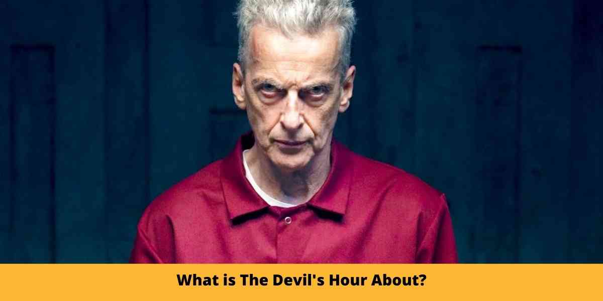 What is The Devil's Hour About?