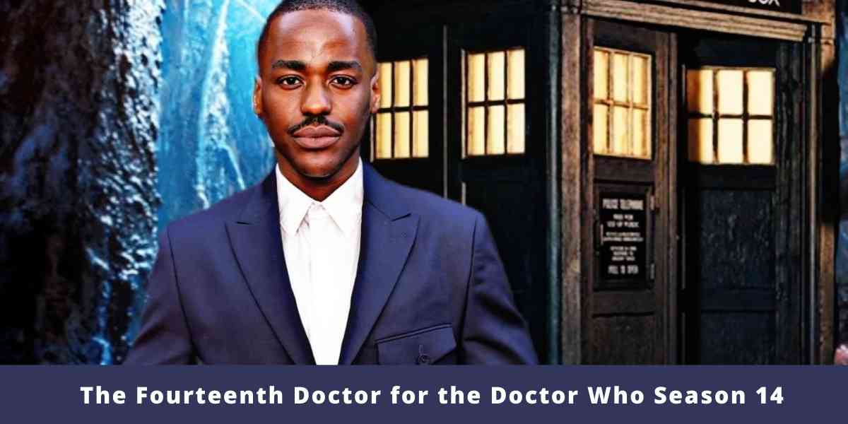 The Fourteenth Doctor for the Doctor Who Season 14