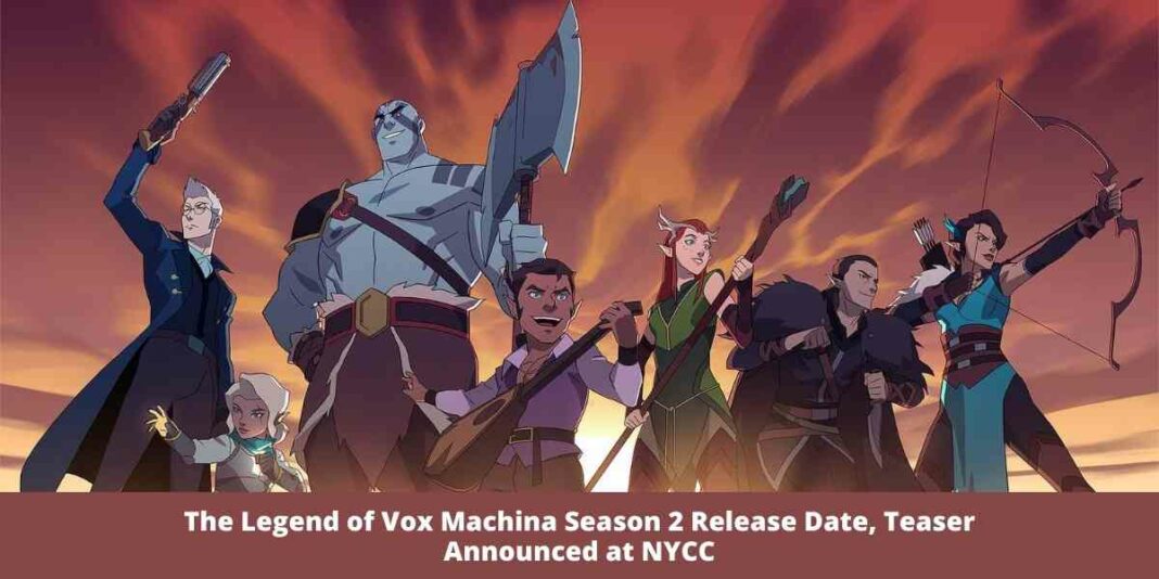 The Legend of Vox Machina Season 2 Release Date, Teaser Announced at NYCC